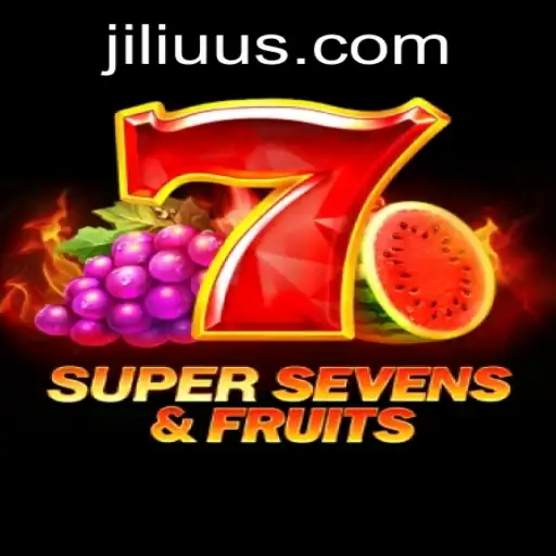 Embark on a Juicy Adventure with 7SuperSevensFruits and JILIuu