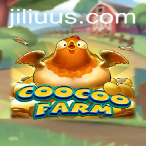 Exploring CooCooFarm: A Comprehensive Guide to JILIuu Gaming